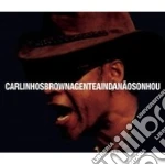 Carlinhos Brown - Gente Ainda Nao Sonhou cd