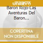 Baron Rojo-Las Aventuras Del Baron (Cristal) cd