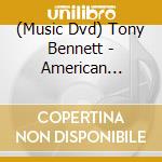 (Music Dvd) Tony Bennett - American Classic cd