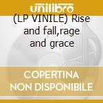(LP VINILE) Rise and fall,rage and grace cd