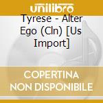 Tyrese - Alter Ego (Cln) [Us Import] cd