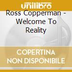 Ross Copperman - Welcome To Reality cd
