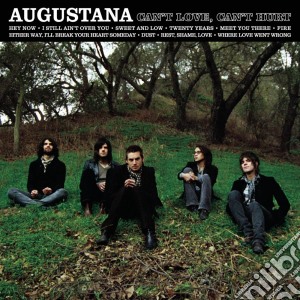 Augustana - Can't Love Can't Hurt cd musicale di Augustana