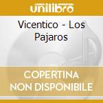 Vicentico - Los Pajaros cd musicale di Vicentico