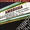 Ambrosia - Standing Room Only cd