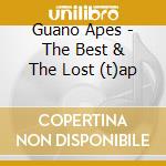 Guano Apes - The Best & The Lost (t)ap cd