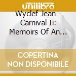 Wyclef Jean - Carnival Ii: Memoirs Of An Immigrant cd