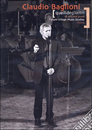 (Music Dvd) Claudio Baglioni - Quelli Degli Altri (2 Dvd) cd musicale