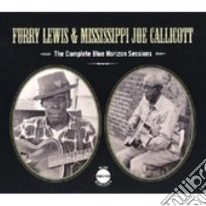 The Complete Blue Horizon Sessions + Inediti cd musicale di FURRY LEWIS & MISSISSIPPI JOE