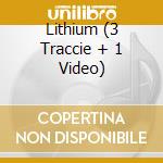 Lithium (3 Traccie + 1 Video) cd