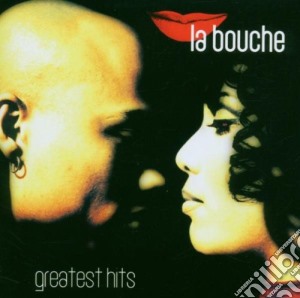 Bouche (La) - Greatest Hits cd musicale di Bouche La