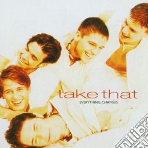 Take That - Everything Changes cd musicale di Take That