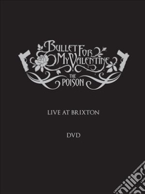 (Music Dvd) Bullet For My Valentine - The Poison Live At Brixton cd musicale