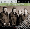 Highwayman - Super Hits cd