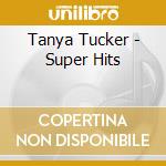 Tanya Tucker - Super Hits cd