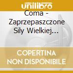 Coma - Zaprzepaszczone Sily Wielkiej Armii cd