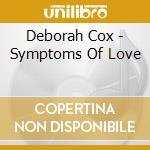 Deborah Cox - Symptoms Of Love cd