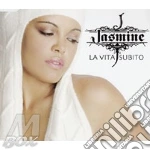 Jasmine - La Vita Subito cd