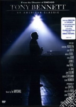 (Music Dvd) Tony Bennett - An American Classic cd musicale di Rob Marshall