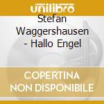Stefan Waggershausen - Hallo Engel cd
