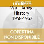 V/a - Amiga Hitstory 1958-1967 cd musicale di V/a