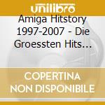 Amiga Hitstory 1997-2007 - Die Groessten Hits Aus Dem Osten cd