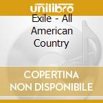 Exile - All American Country cd