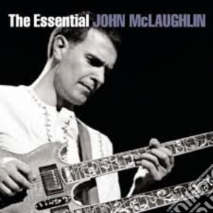 John Mclaughlin - The Essential cd musicale di John Mclaughlin