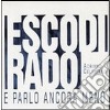 Celentano Adriano - Esco Di Rado E Parlo Ancora Meno cd
