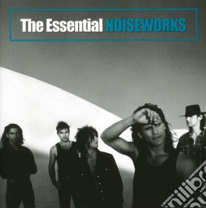 Noiseworks - Essential The cd musicale di Noiseworks