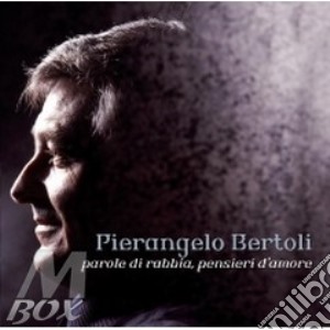 Parole Di Rabbia Pensieri D'amore cd musicale di Pierangelo Bertoli