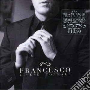 Dj Francesco - Vivere Normale cd musicale di FACCHINETTI FRANCESCO E ROBY