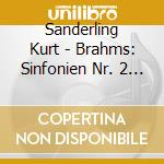 Sanderling Kurt - Brahms: Sinfonien Nr. 2 Und Nr. 3 cd