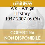 V/a - Amiga Hitstory 1947-2007 (6 Cd) cd