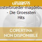 Klosterbrueder-magdeburg - Die Groessten Hits cd