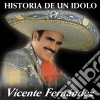 Vicente Fernandez - Historia De Un Idolo 1 (Spec) cd