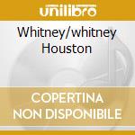 Whitney/whitney Houston cd musicale di Whitney Houston