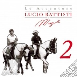 Le Avventure Di Lucio Battisti E Mogol Vol.2 cd musicale di BATTISTI E MOGOL