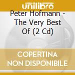Peter Hofmann - The Very Best Of (2 Cd) cd