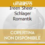 Ireen Sheer - Schlager Romantik cd