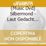 (Music Dvd) Silbermond - Laut Gedacht Live cd musicale