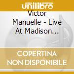 Victor Manuelle - Live At Madison Square Garden cd