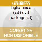 Figlio unico (cd+dvd package cd) cd musicale di Rino Gaetano