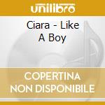 Ciara - Like A Boy cd