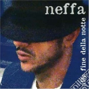 Neffa - Alla Fine Della Notte cd musicale di NEFFA