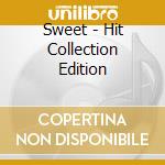 Sweet - Hit Collection Edition cd