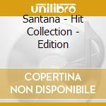 Santana - Hit Collection - Edition cd