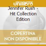 Jennifer Rush - Hit Collection Edition cd musicale di Jennifer Rush