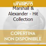 Marshall & Alexander - Hit Collection cd musicale di Marshall & Alexander