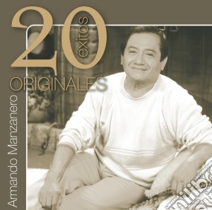 Armando Manzanero - 20 Exitos Originales cd musicale di Armando Manzanero